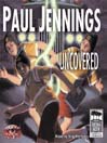 Uncovered By Paul Jennings